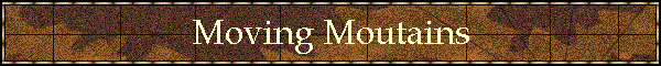 Moving Moutains